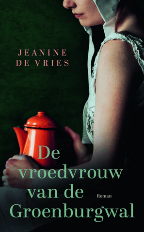 De vroedvrouw van de Groenburgwal