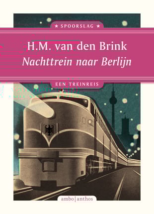 Spoorslag 5 - Nachttrein naar Berlijn