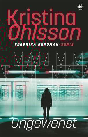 Fredrika Bergman 1 - Ongewenst