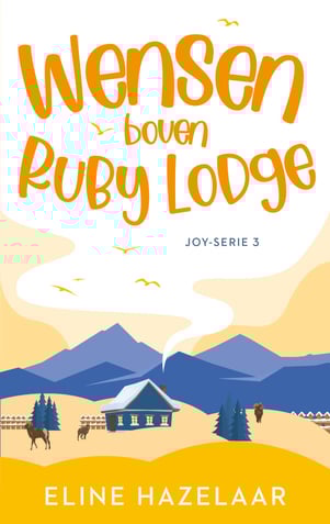 Joy-serie 3 - Wensen boven Ruby Lodge