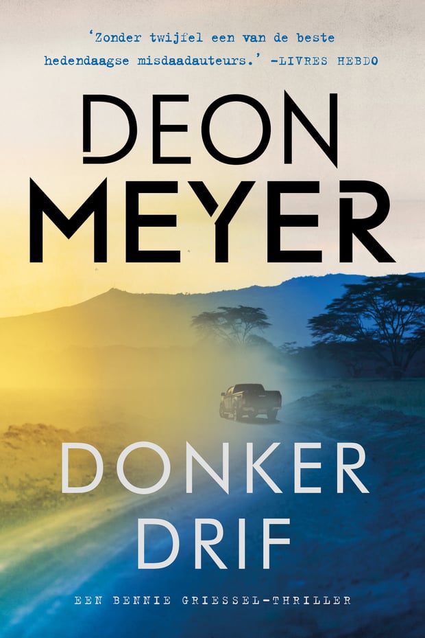 Bennie Griessel 7 - Donkerdrif