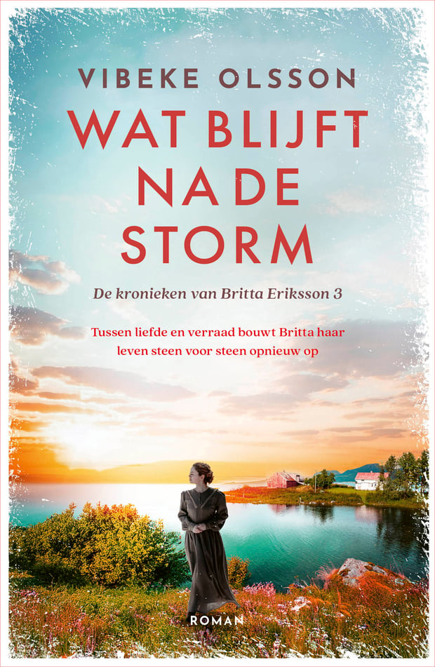 De kronieken van Britta Eriksson 3 - Wat blijft na de storm