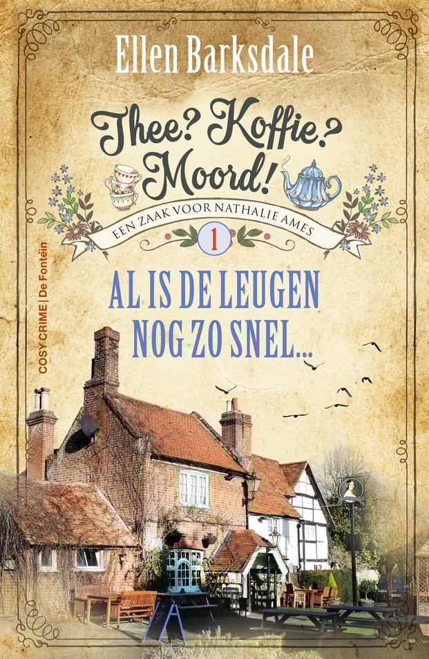 Thee? Koffie? Moord! 1 - Al is de leugen nog zo snel... Thee? Koffie? Moord! 1 - Al is de leugen nog zo snel...