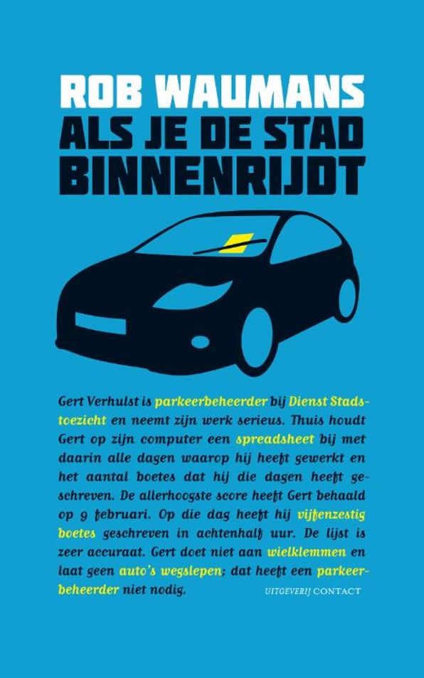 Als je de stad binnenrijdt Als je de stad binnenrijdt