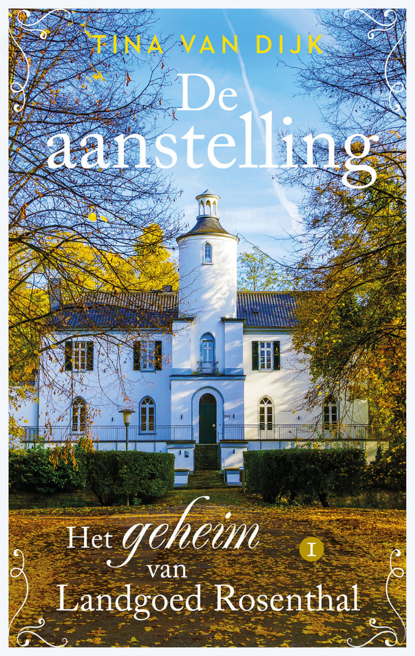 Het geheim van landgoed Rosenthal 1- De aanstelling Het geheim van landgoed Rosenthal 1- De aanstelling