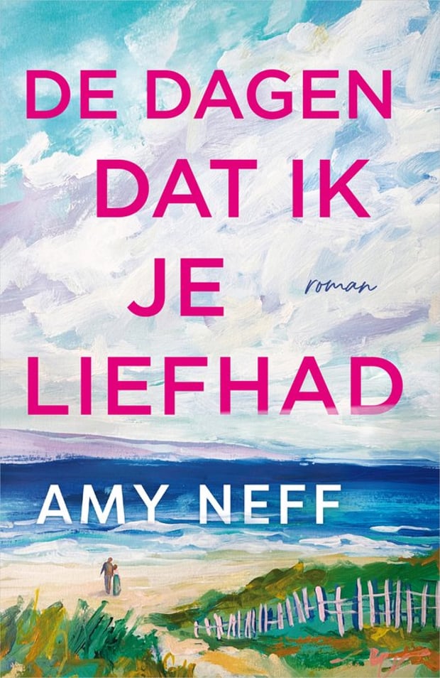 De dagen dat ik je liefhad De dagen dat ik je liefhad