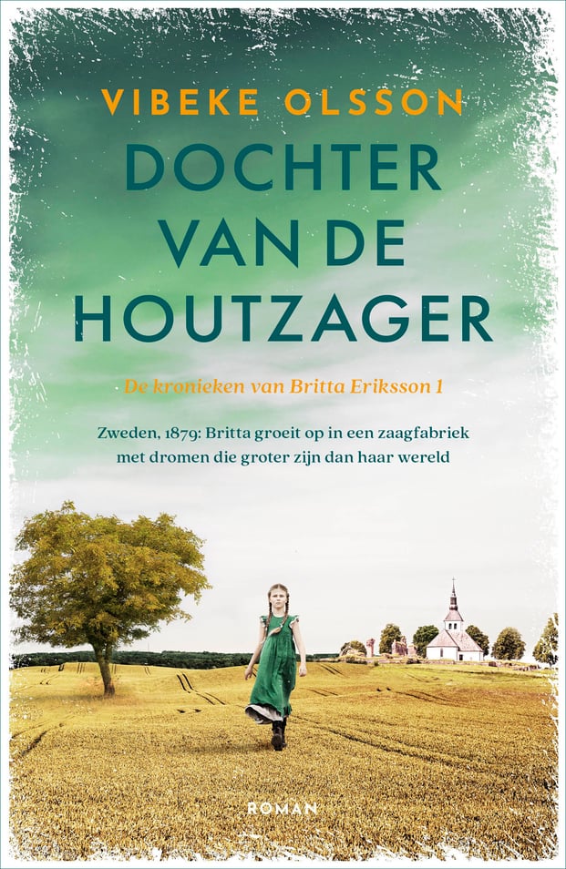 De kronieken van Britta Eriksson 1 - Dochter van de houtzager De kronieken van Britta Eriksson 1 - Dochter van de houtzager