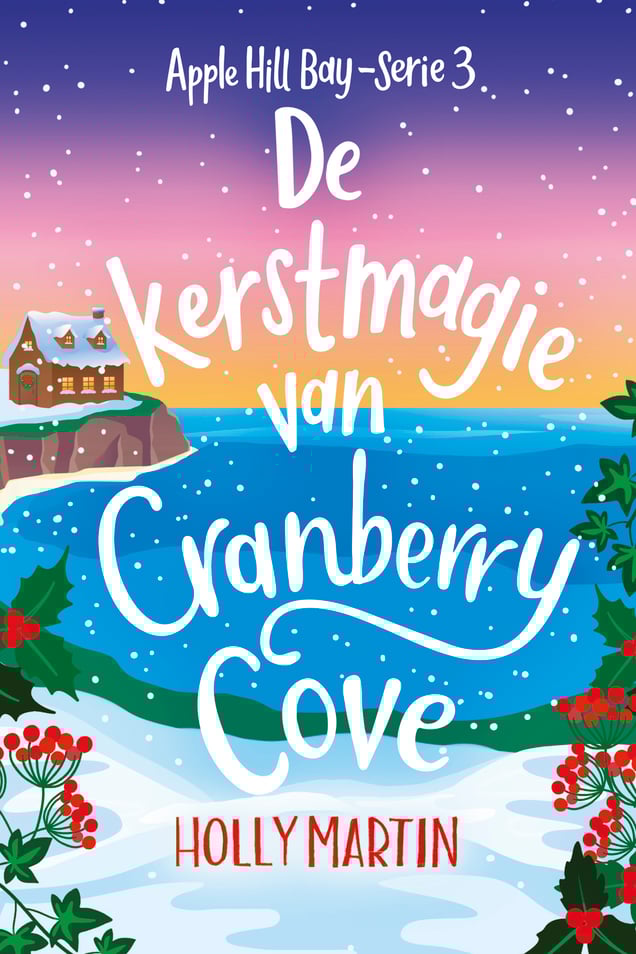Apple Hill Bay 3 - De kerstmagie van Cranberry Cove Apple Hill Bay 3 - De kerstmagie van Cranberry Cove