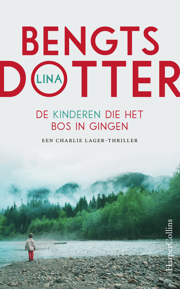 Charlie Lager 2 - De kinderen die het bos in gingen Charlie Lager 2 - De kinderen die het bos in gingen
