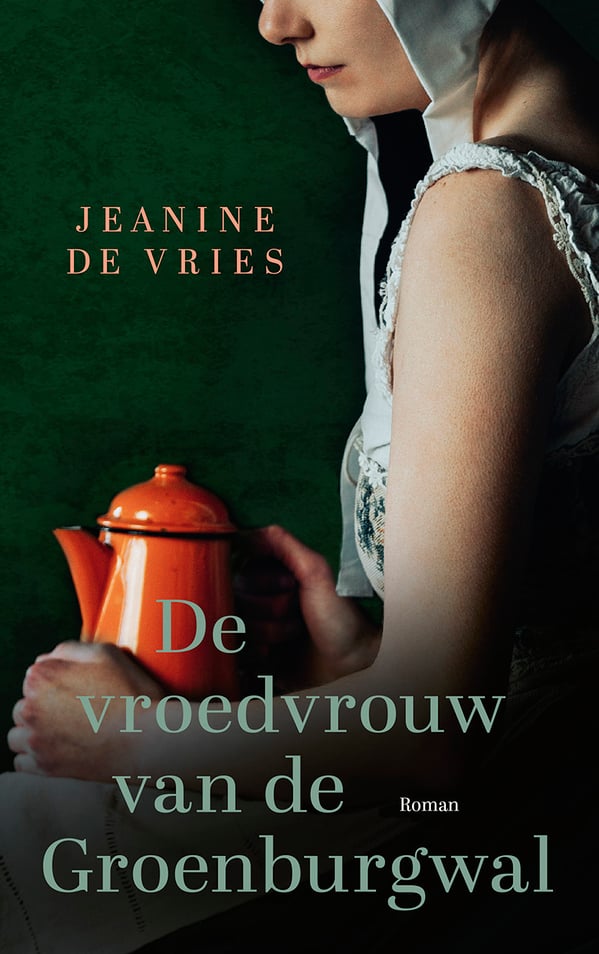 De vroedvrouw van de Groenburgwal De vroedvrouw van de Groenburgwal