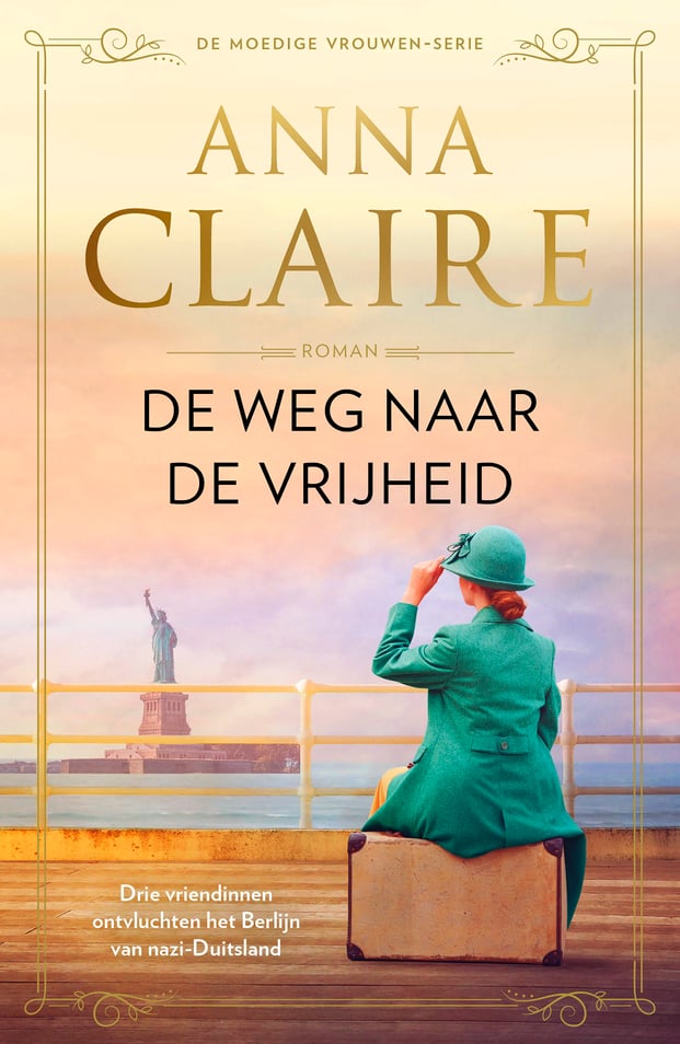 Moedige vrouwen 1 - De weg naar de vrijheid Moedige vrouwen 1 - De weg naar de vrijheid