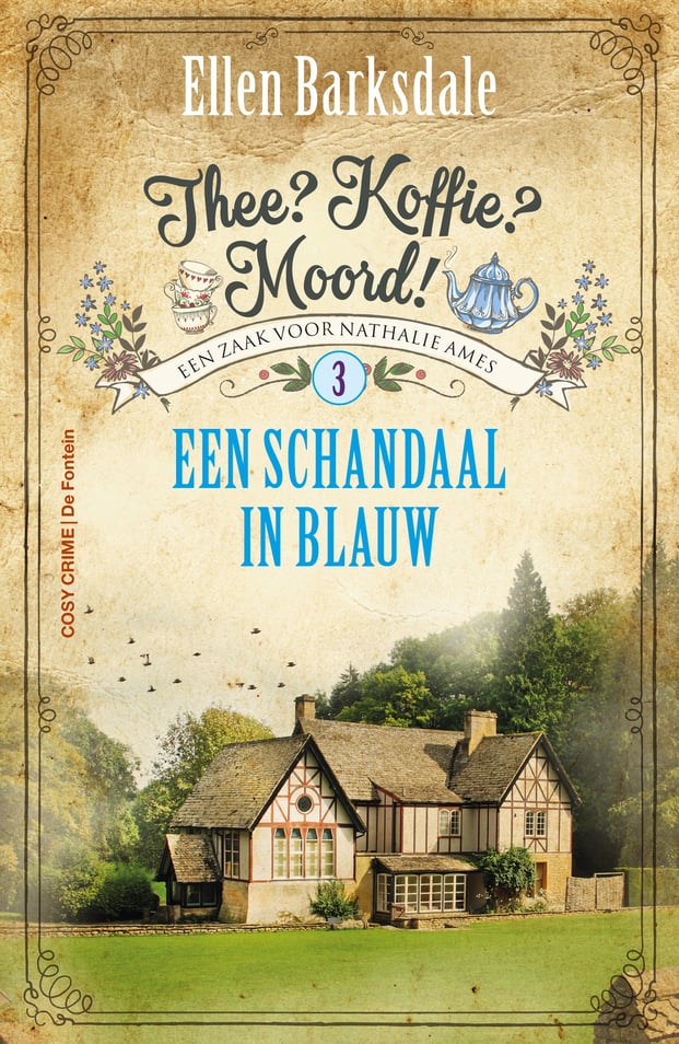 Thee? Koffie? Moord! 3 - Een schandaal in blauw Thee? Koffie? Moord! 3 - Een schandaal in blauw