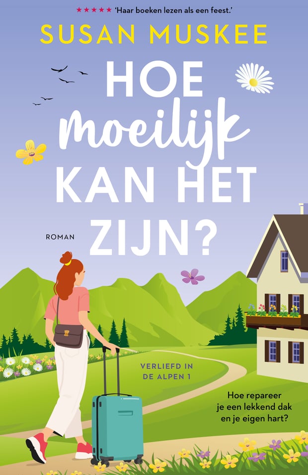 Verliefd in de alpen 1 - Hoe moeilijk kan het zijn? Verliefd in de alpen 1 - Hoe moeilijk kan het zijn?