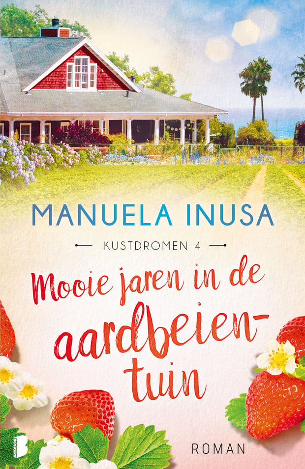Kustdromen 4 - Mooie jaren in de aardbeientuin Kustdromen 4 - Mooie jaren in de aardbeientuin