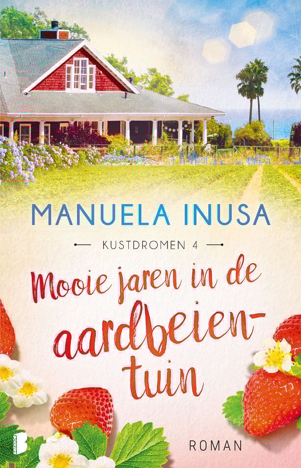 Kustdromen 4 - Mooie jaren in de aardbeientuin Kustdromen 4 - Mooie jaren in de aardbeientuin