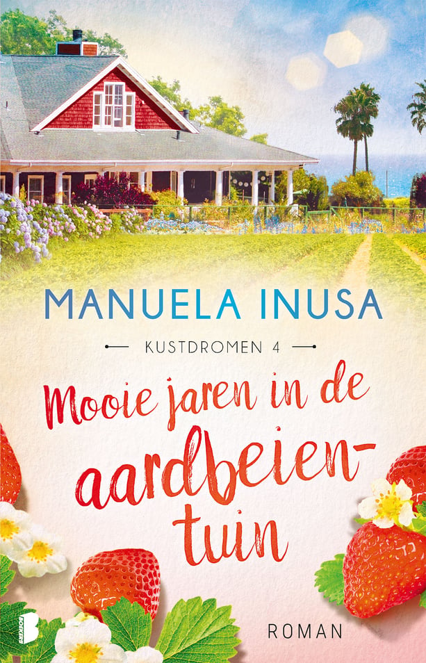 Kustdromen 4 - Mooie jaren in de aardbeientuin Kustdromen 4 - Mooie jaren in de aardbeientuin