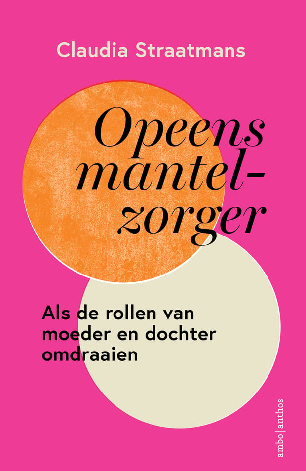 Opeens mantelzorger Opeens mantelzorger