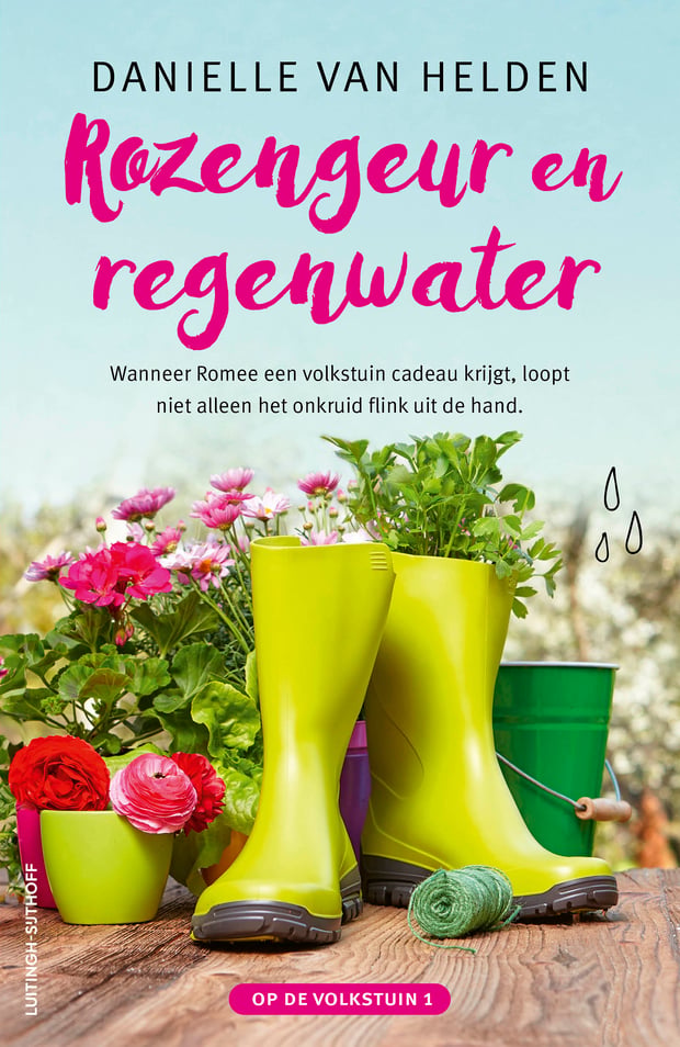 Op de volkstuin 1 - Rozengeur en regenwater Op de volkstuin 1 - Rozengeur en regenwater