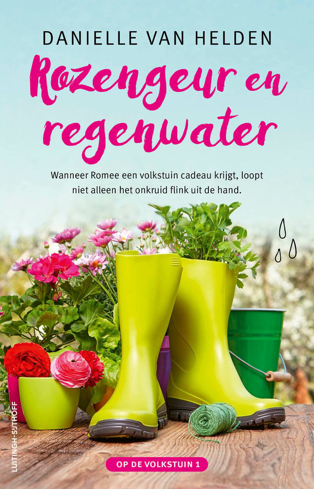 Op de volkstuin 1 - Rozengeur en regenwater Op de volkstuin 1 - Rozengeur en regenwater