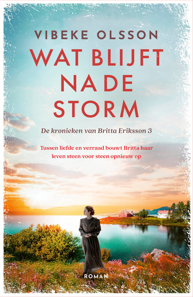 De kronieken van Britta Eriksson 3 - Wat blijft na de storm De kronieken van Britta Eriksson 3 - Wat blijft na de storm