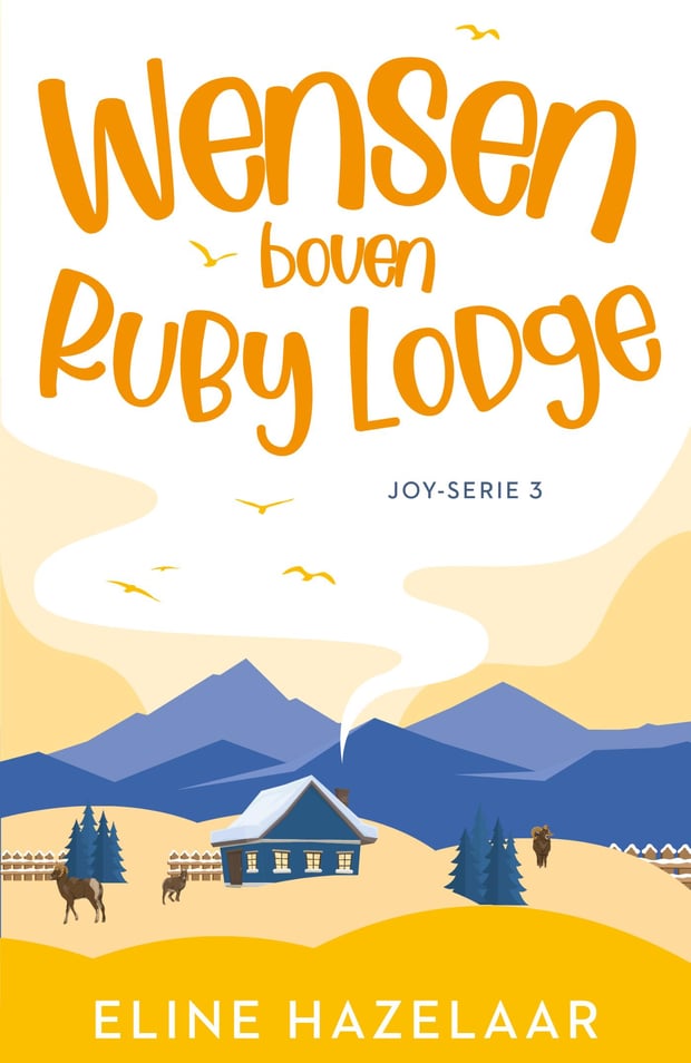 Joy-serie 3 - Wensen boven Ruby Lodge Joy-serie 3 - Wensen boven Ruby Lodge